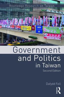 Government and Politics in Taiwan 2nd 9781138187399 Front Cover