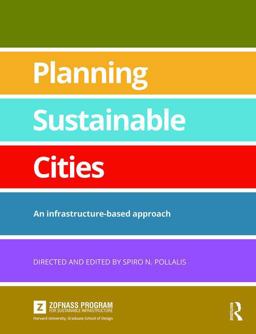 Planning Sustainable Cities An Infrastructure-Based Approach  9781138188426 Front Cover