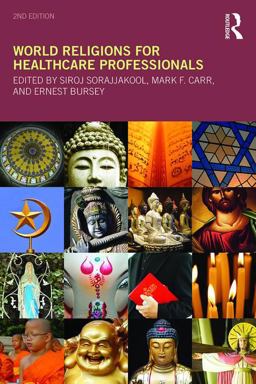 World Religions for Healthcare Professionals 2nd 9781138189140 Front Cover