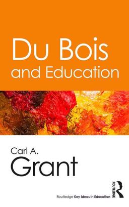 Du Bois and Education  9781138189164 Front Cover