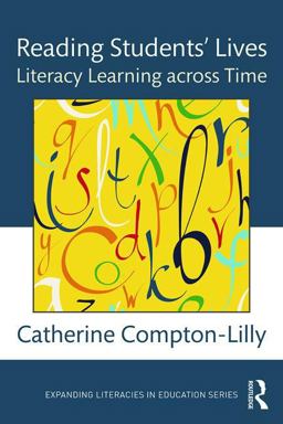 Reading Students' Lives Literacy Learning Across Time  9781138190238 Front Cover