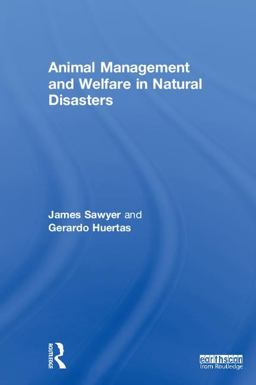 Animal Management and Welfare in Natural Disasters  9781138190665 Front Cover