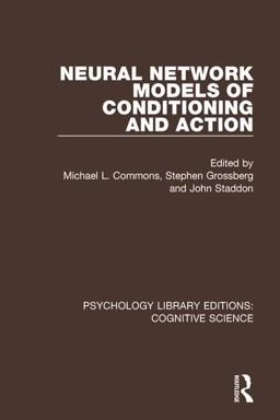 Neural Network Models of Conditioning and Action  9781138192126 Front Cover