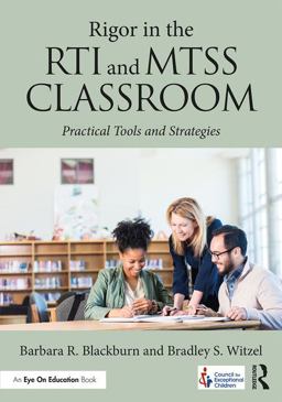 Rigor in the RTI and MTSS Classroom Practical Tools and Strategies  9781138193383 Front Cover