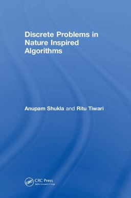 Discrete Problems in Nature Inspired Algorithms:  9781138196063 Front Cover