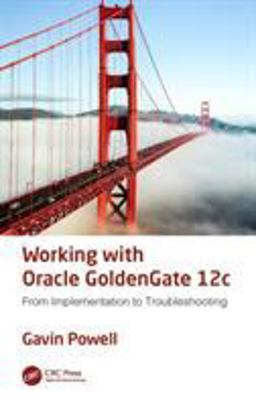Working with Oracle Goldengate 12c