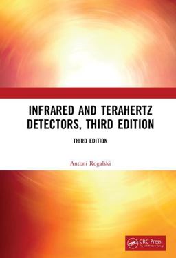 Infrared and Terahertz Detectors:  9781138198005 Front Cover
