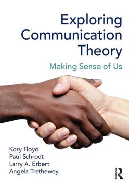 Exploring Communication Theory: Making Sense of Us  9781138200159 Front Cover