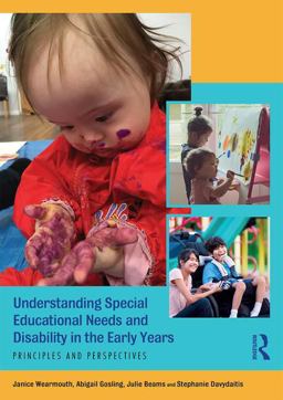 Understanding Special Educational Needs and Disability in the Early Years: Principles and Perspectives  9781138201019 Front Cover