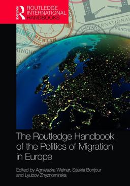Routledge Handbook of the Politics of European Migration  9781138201187 Front Cover