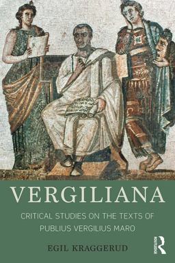 Vergiliana Critical Studies on the Texts of Publius Vergilius Maro  9781138201347 Front Cover