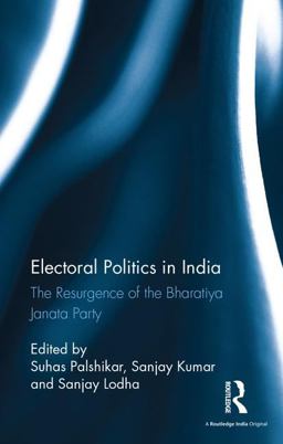 Electoral Politics in India Electoral Politics in India