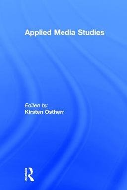 Applied Media Studies  9781138202481 Front Cover