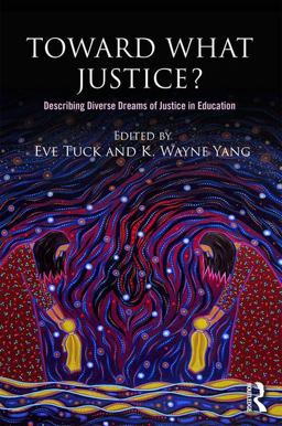 Toward What Justice? Describing Diverse Dreams of Justice in Education  9781138205710 Front Cover