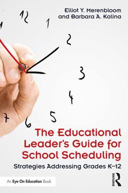 Educational Leader's Guide for School Scheduling Strategies Addressing Grades K-12  9781138207424 Front Cover