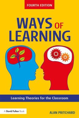Ways of Learning Learning Theories for the Classroom 4th 9781138207943 Front Cover