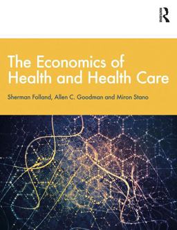 Economics of Health and Health Care International Student Edition, 8th Edition 8th 9781138208049 Front Cover