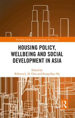 Housing Policy, Wellbeing and Social Development in Asia 2018 9781138208186 Front Cover