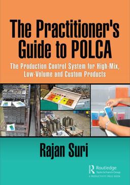 The Practitioner's Guide to Polca: The Production Control System for High-mix, Low-volume and Custom Products  9781138210646 Front Cover