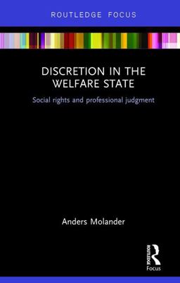 Discretion in the Welfare State Social Rights and Professional Judgment  9781138212428 Front Cover