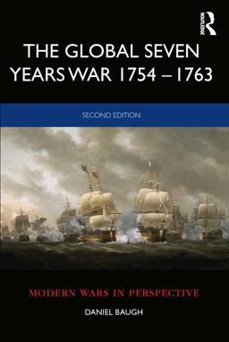Global Seven Years War 1754-1763 2nd 9781138212824 Front Cover