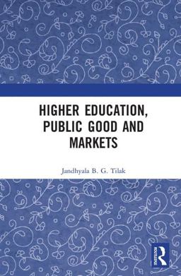 Higher Education Public Good and M: 1st 9781138213180 Front Cover
