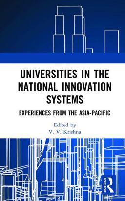 Universities in the National Innovation Systems Experiences from the Asia-Pacific  9781138213470 Front Cover