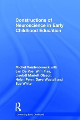Constructions of Neuroscience in Early Childhood Education  9781138214811 Front Cover