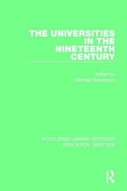 Universities in the Nineteenth Century  9781138215504 Front Cover