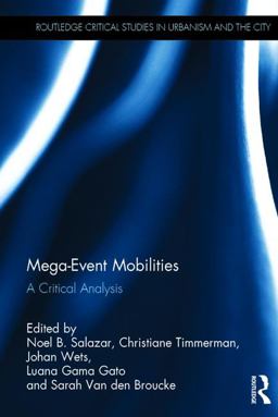 Mega-Event Mobilities A Critical Analysis  9781138217539 Front Cover