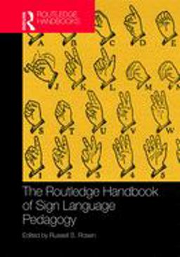 Routledge Handbook of Sign Language Pedagogy  9781138222823 Front Cover