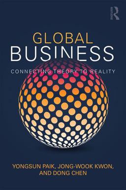 Global Business: Connecting Theory to Reality  9781138223639 Front Cover