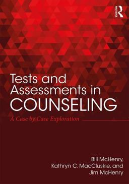 Tests and Assessments in Counseling A Case by Case Exploration  9781138228702 Front Cover