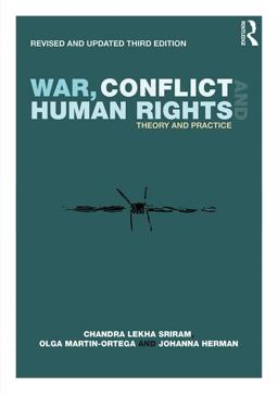 War, Conflict and Human Rights Theory and Practice 3rd 9781138234291 Front Cover