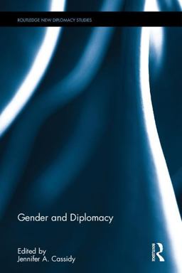 Gender and Diplomacy  9781138234307 Front Cover