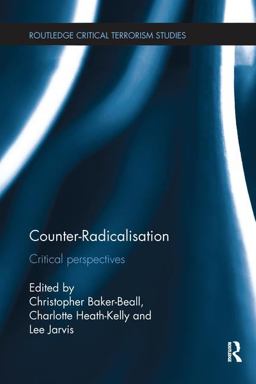 Counter-Radicalisation Critical Perspectives  9781138236639 Front Cover