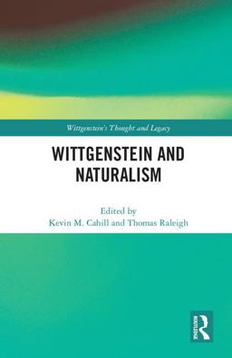 Wittgenstein and Naturalism  9781138236868 Front Cover