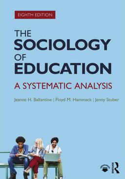 Sociology of Education A Systematic Analysis 8th 9781138237360 Front Cover