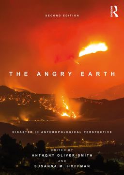 Angry Earth Disaster in Anthropological Perspective 2nd 9781138237841 Front Cover