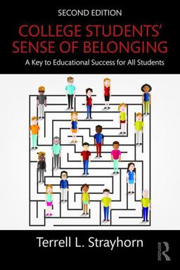 College Students' Sense of Belonging A Key to Educational Success for All Students 2nd 9781138238558 Front Cover