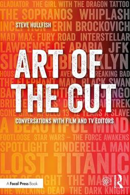 Art of the Cut Conversations with Film and TV Editors  9781138238664 Front Cover