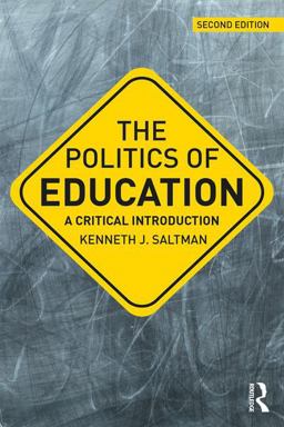 Politics of Education A Critical Introduction 2nd 9781138242517 Front Cover