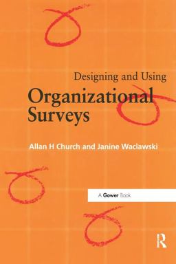 Designing and Using Organizational Surveys  9781138256132 Front Cover