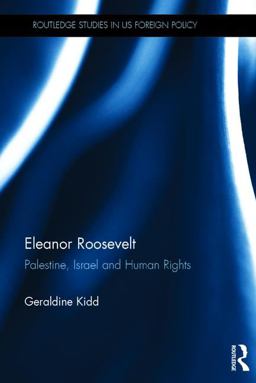 Eleanor Roosevelt Palestine, Israel and Human Rights  9781138281318 Front Cover