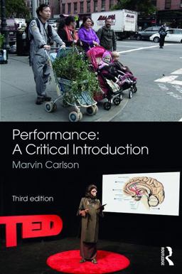 Performance: a Critical Introduction 3rd 9781138281684 Front Cover
