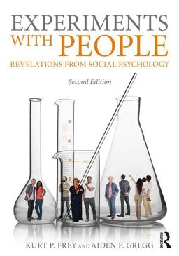 Experiments with People Revelations from Social Psychology, 2nd Edition 2nd 9781138282117 Front Cover