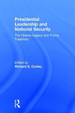 Presidential Leadership and National Security Presidential Leadership and National Security