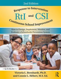 Response to Intervention and Continuous School Improvement How to Design, Implement, Monitor, and Evaluate a Schoolwide Prevention System 2nd 9781138285712 Front Cover