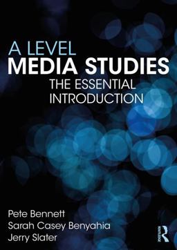 A Level Media Studies for Students and Teachers A Level Media Studies for Students and Teachers