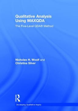 Qualitative Analysis Using MAXQDA The Five-Level QDA(tm) Method  9781138286184 Front Cover